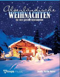 Alpenländische Weihnacht - cliquer ici Alpenländische Weihnacht - cliquer ici