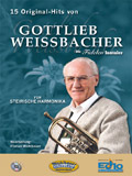 15 Original-Hits von Gottlieb Weissbacher - cliquer ici