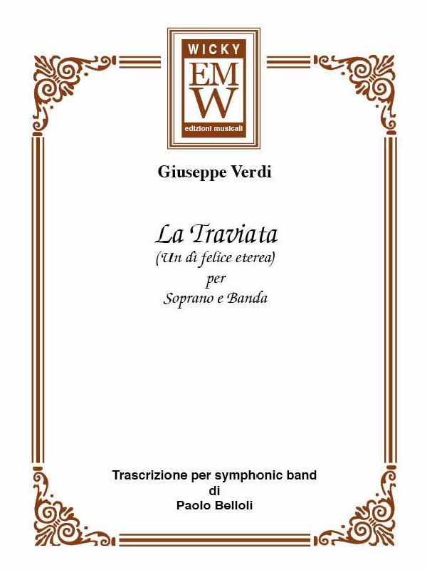 Un Dì Felice Eterea (La Traviata) - cliquer ici Un Dì Felice Eterea (La Traviata) - cliquer ici