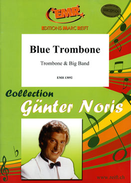 Blue Trombone - cliquer ici Blue Trombone - cliquer ici