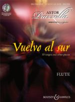 Vuelvo al Sur Flute - 10 tangos and other pieces - cliquer ici Vuelvo al Sur Flute - 10 tangos and other pieces - cliquer ici