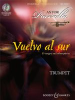 Vuelvo al Sur Trumpet - 10 tangos and other pieces - cliquer ici Vuelvo al Sur Trumpet - 10 tangos and other pieces - cliquer ici