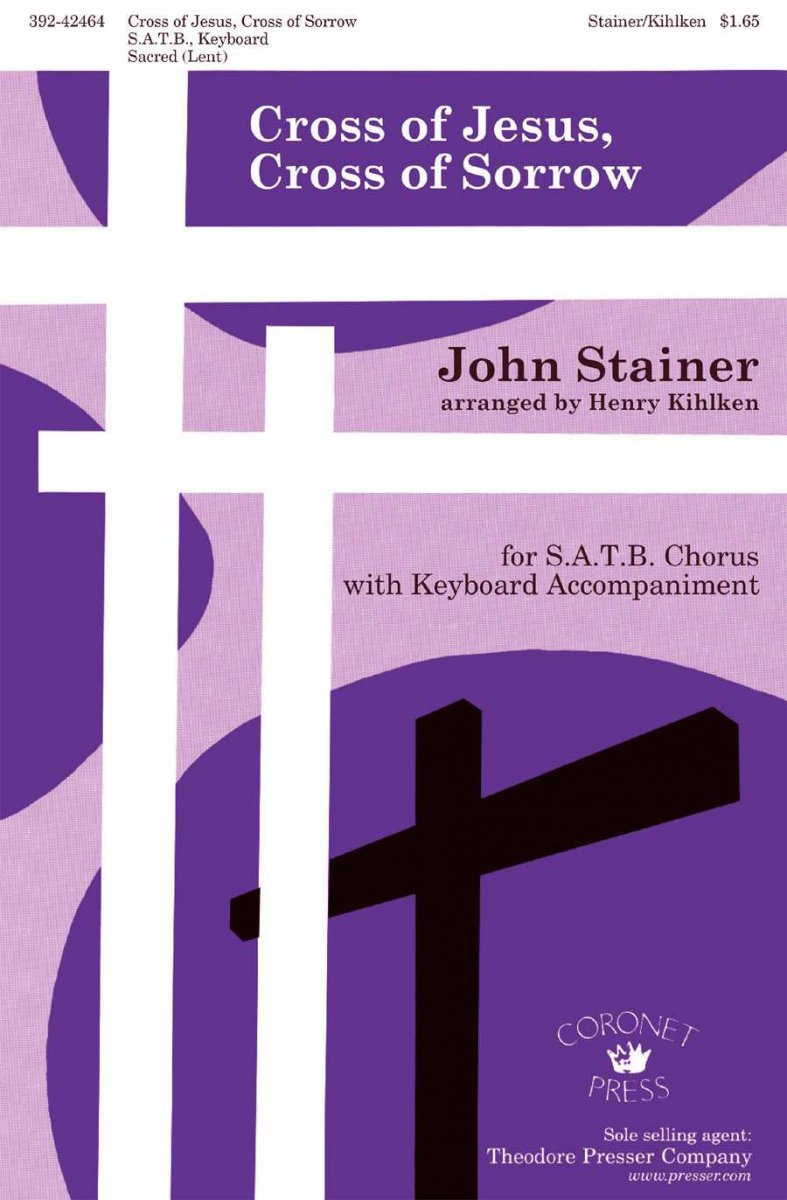 Cross of Jesus, Cross of Sorrow - cliquer ici
