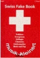 Swiss Fake Book für Bb-Instrumente - cliquer ici Swiss Fake Book für Bb-Instrumente - cliquer ici