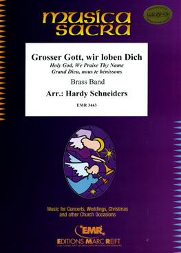 Grosser Gott, wir loben Dich (Holy God, We Praise Thy Name) - cliquer ici