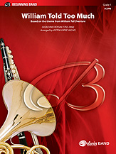 William Told Too Much - cliquer ici William Told Too Much - cliquer ici
