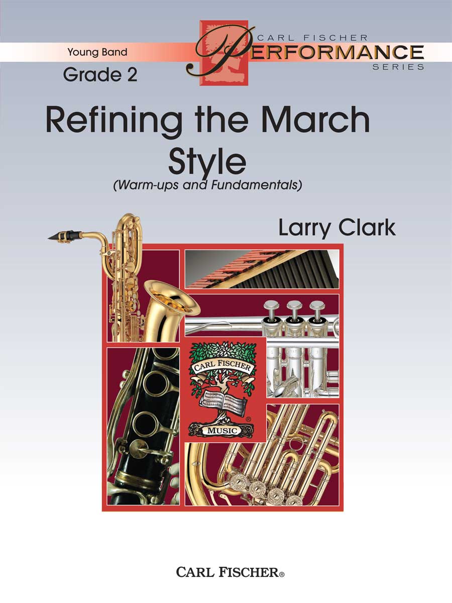 Refining the March Style (Warm-ups and Fundamentals) - cliquer ici