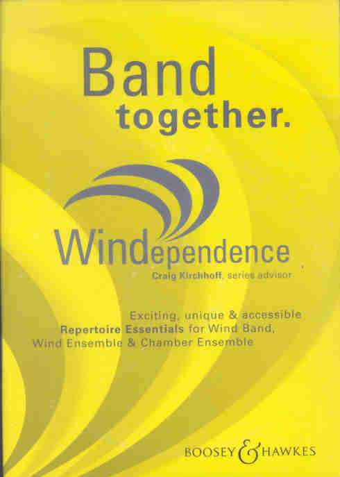 Boosey and Hawkes 2004: Windependence - Band together - cliquer ici