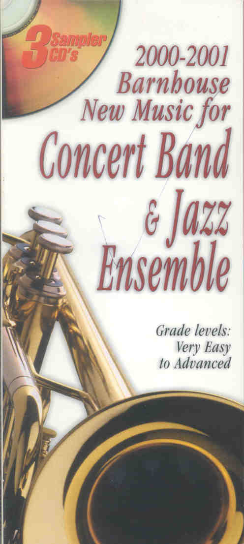Barnhouse 2000-2001 Concert Band & Jazz Ensemble - cliquer ici Barnhouse 2000-2001 Concert Band & Jazz Ensemble - cliquer ici
