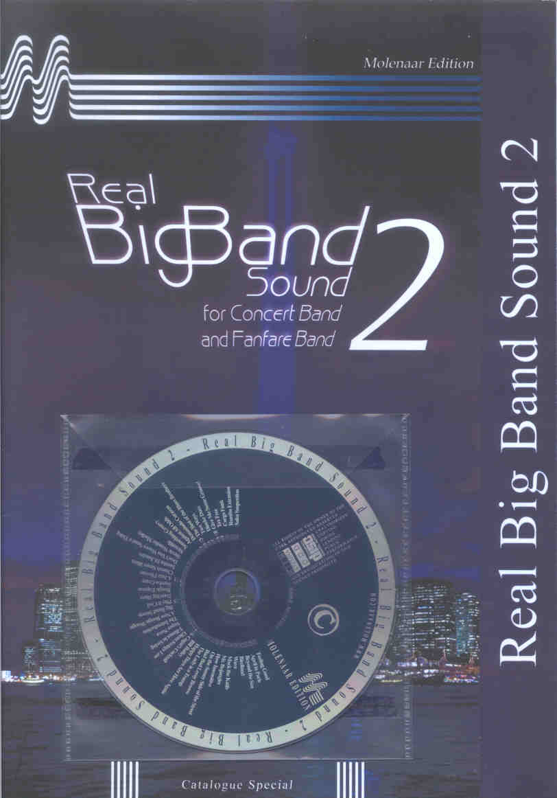Molenaar: Real Big Band Sound #2 for Concert Band - cliquer ici Molenaar: Real Big Band Sound #2 for Concert Band - cliquer ici