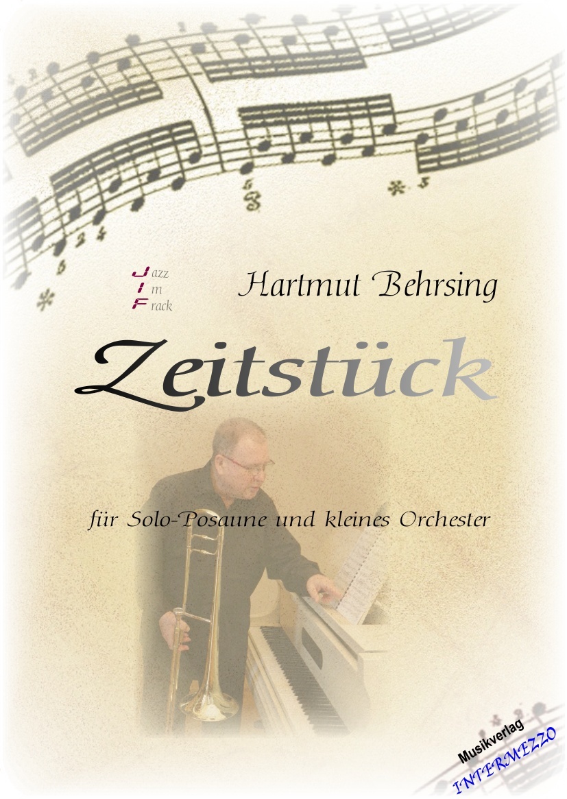 Zeitstück für Solo-Posaune und kleines Orchester - cliquer ici Zeitstück für Solo-Posaune und kleines Orchester - cliquer ici