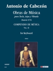 Obras de Msica para Tecla, Arpa y Vihuela. Compendio de Msica for Organ or Harpsichord #2 - cliquer ici