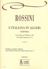 L'Italiana in Algeri Op. 2. Sinfonia transcribed by Luigi Legnani - cliquer ici