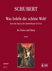 Was belebt die schne Welt? from the Opera Die Zauberharfe for Tenor and Harp - cliquer ici