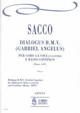 Dialogus B.M.V. (Gabriel Angelus) for Eigth-part Choir (SATB-SATB) and Continuo - cliquer ici