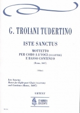 Iste Sanctus. Motet for 8 Voices (SATB-SATB) and Continuo - cliquer ici