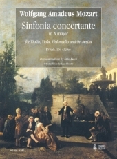 Sinfonia Concertante in A major KV Anh. 104 (320e) for Violin, Viola, Violoncello and Orchestra. Reconstruction by Otto - cliquer ici Sinfonia Concertante in A major KV Anh. 104 (320e) for Violin, Viola, Violoncello and Orchestra. Reconstruction by Otto - cliquer ici