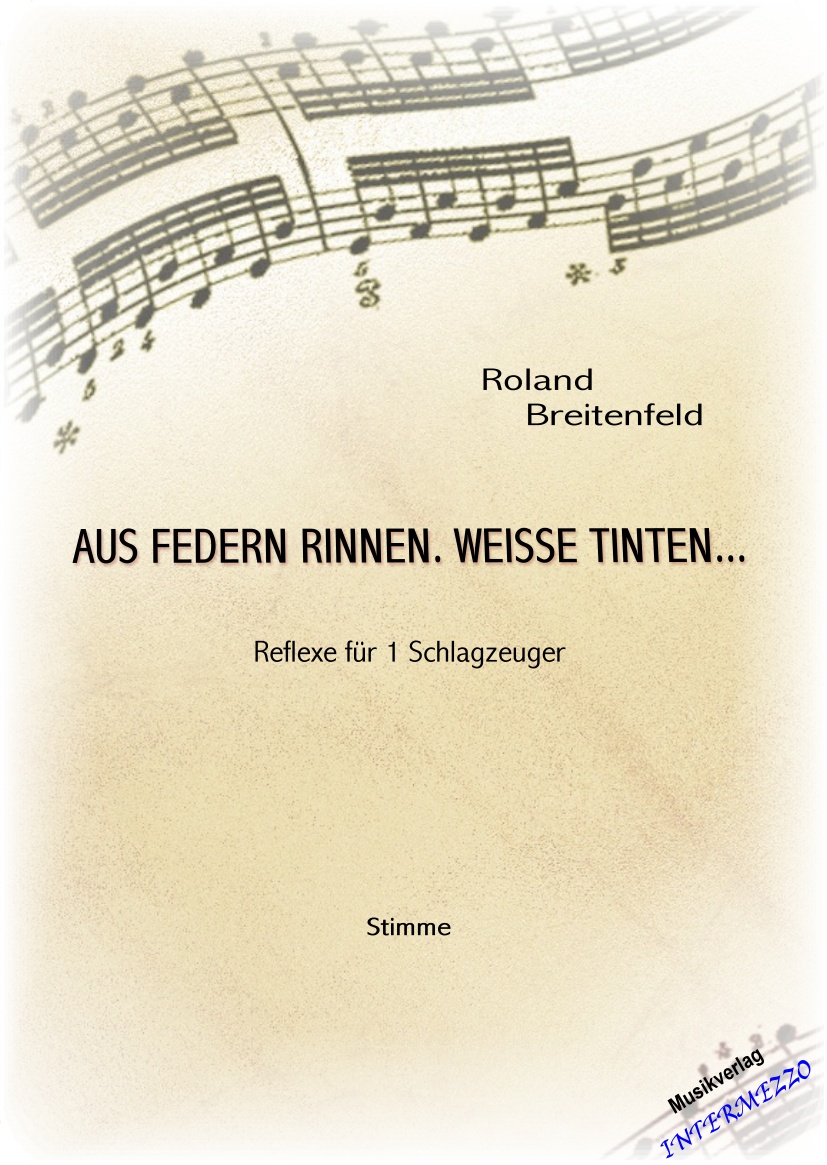 Aus Federn rinnen, weisse Tinten... - cliquer ici