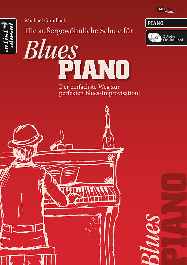 Die Schule für Blues-Piano - Der einfachste Weg zur perfekten Blues-Improvisation! - cliquer ici Die Schule für Blues-Piano - Der einfachste Weg zur perfekten Blues-Improvisation! - cliquer ici