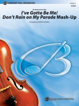I've Gotta Be Me / Don't Rain on My Parade Mash-Up - cliquer ici