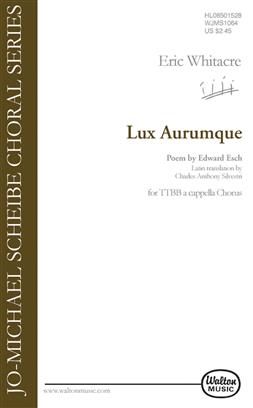 Lux Aurumque (Light and Gold) - cliquer ici Lux Aurumque (Light and Gold) - cliquer ici