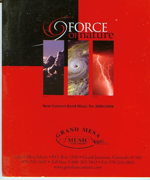 Grand Mesa 2005/2006: 'Force of nature' New Concert Band Music - cliquer ici