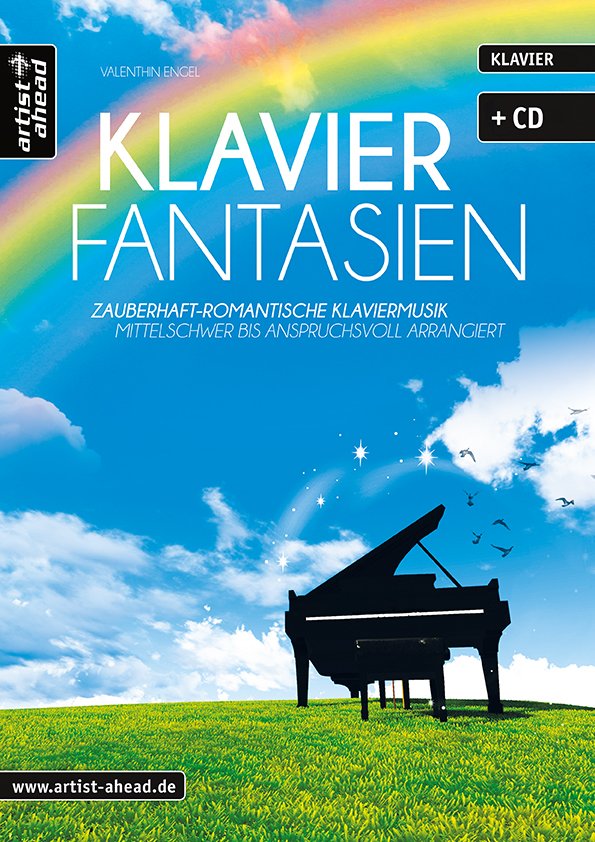 Klavier-Fantasien: Zauberhaft-romantische Klaviermusik - mittelschwer bis anspruchsvoll arrangiert - cliquer ici