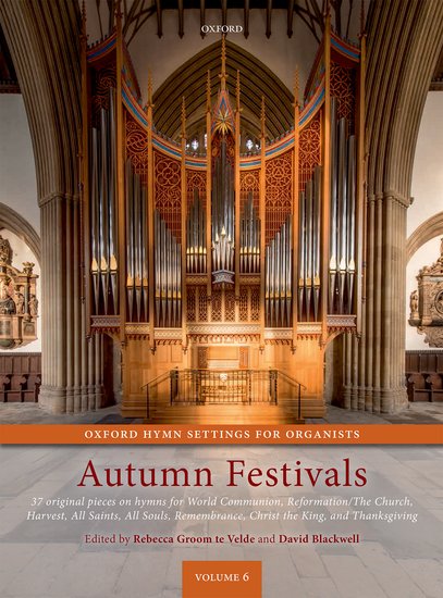Oxford Hymn Settings for Organists: Autumn Festivals - cliquer ici Oxford Hymn Settings for Organists: Autumn Festivals - cliquer ici
