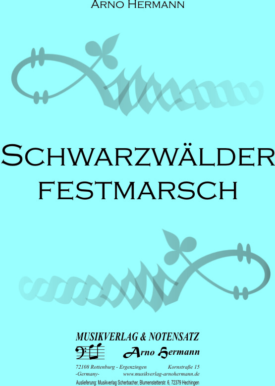 Schwarzwälder Festmarsch - cliquer ici Schwarzwälder Festmarsch - cliquer ici