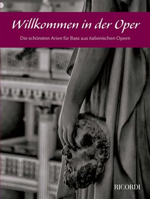 Willkommen in der Oper (Bass) - cliquer ici Willkommen in der Oper (Bass) - cliquer ici