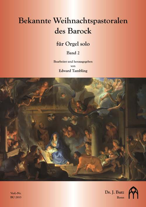 Bekannte Weihnachtspastoralen des Barock #2 - cliquer ici