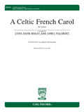 Celtic French Carol, A: He Is Born - cliquer ici
