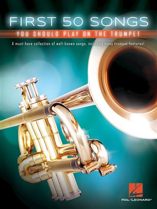 First 50 Songs You Should Play on the Trumpet - cliquer ici First 50 Songs You Should Play on the Trumpet - cliquer ici