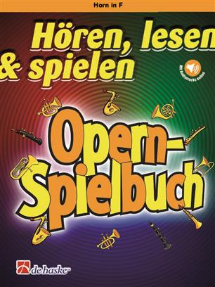 Horn in F - Hren, lesen & spielen - Opern-Spielbuch - cliquer ici