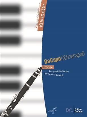 Da Capo Bhnenspass Bronze (Klavierbegleitung Klarinette) - cliquer ici