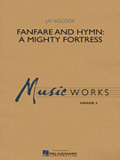 Fanfare and Hymn: A Mighty Fortress - cliquer ici