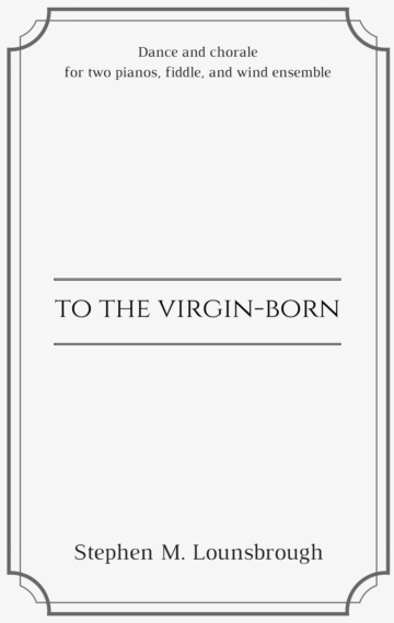 To the Virgin-Born - cliquer ici