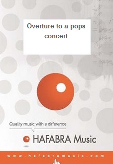 Overture to a pops concert - cliquer ici Overture to a pops concert - cliquer ici