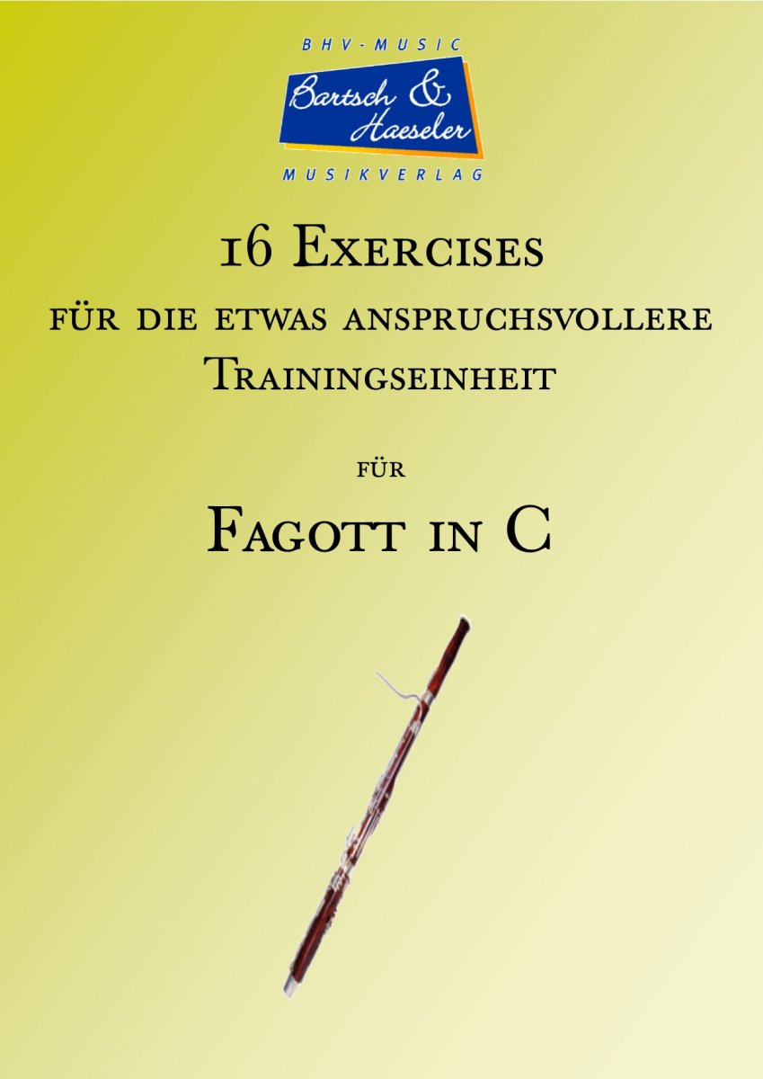 16 Exercises für Fagott in C - cliquer ici 16 Exercises für Fagott in C - cliquer ici