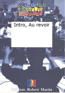 Intro, Au revoir - cliquer ici