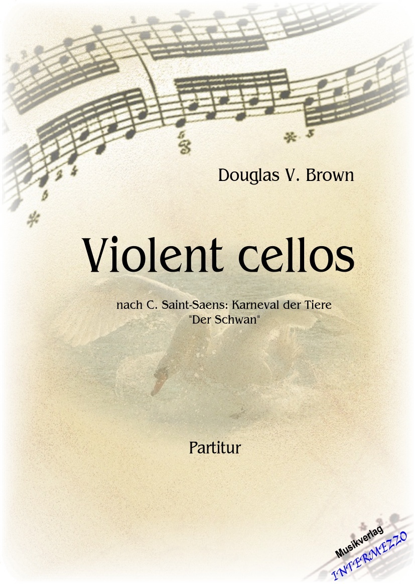 Violent cellos (nach C. Saint-Saens: Karneval der Tiere) "Der Schwan" - cliquer ici