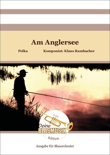 Am Anglersee - cliquer ici