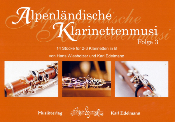 Alpenländische Klarinettenmusi #3 - cliquer ici Alpenländische Klarinettenmusi #3 - cliquer ici