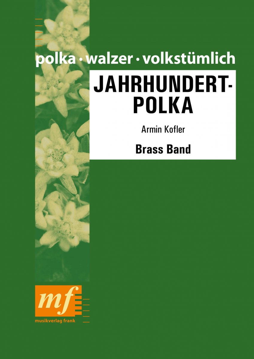 Jahrhundert-Polka - cliquer ici Jahrhundert-Polka - cliquer ici