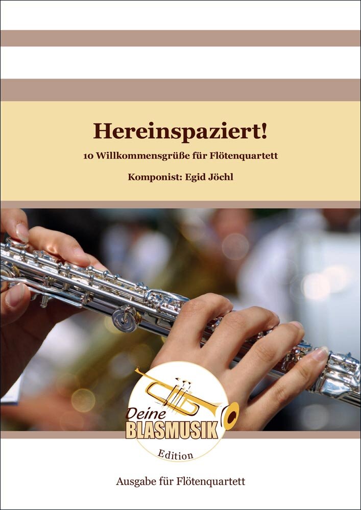 Hereinspaziert! - 10 Willkommensgrüße für Flötenquartett - cliquer ici Hereinspaziert! - 10 Willkommensgrüße für Flötenquartett - cliquer ici