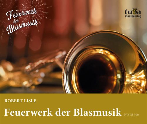 Feuerwerk der Blasmusik - cliquer ici