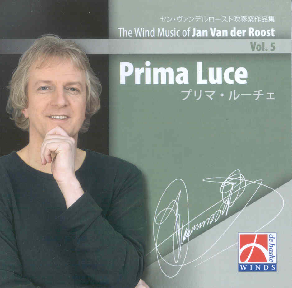Wind Music of Jan Van der Roost #5: Prima Luce - cliquer ici