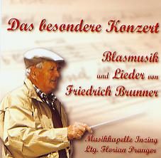 Das besondere Konzert: Blasmusik und Lieder von Friedrich Brunner - cliquer ici