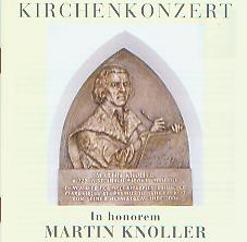 Kirchenkonzert - In honorem Martin Knoller - cliquer ici