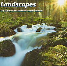 Landscapes: The Double Reed Music of Daniel Baldwin - cliquer ici